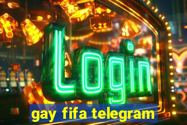 gay fifa telegram